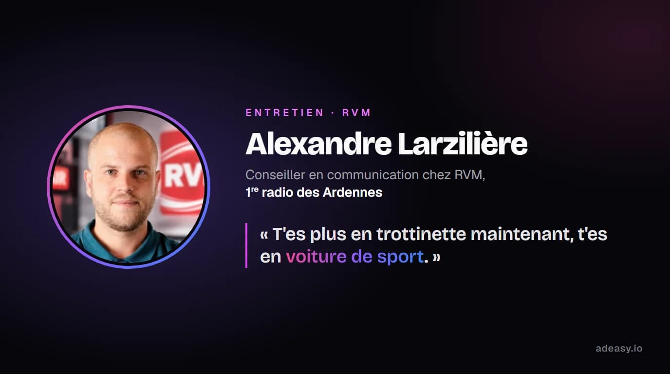 Portrait d'Alexandre Larzilière, conseiller en communication chez RVM, 1re radio des Ardennes, avec sa phrase : « T'es plus en trottinette maintenant, t'es en voiture de sport. »